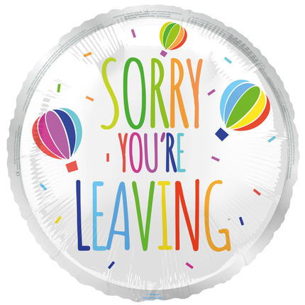 Balon helowy w kolorze 45 cm z napisem Sorry You're Leaving
