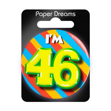 I'm 46 Button 46 Jaar 5,5cm van Paper Dreams koop je bij Partywinkel