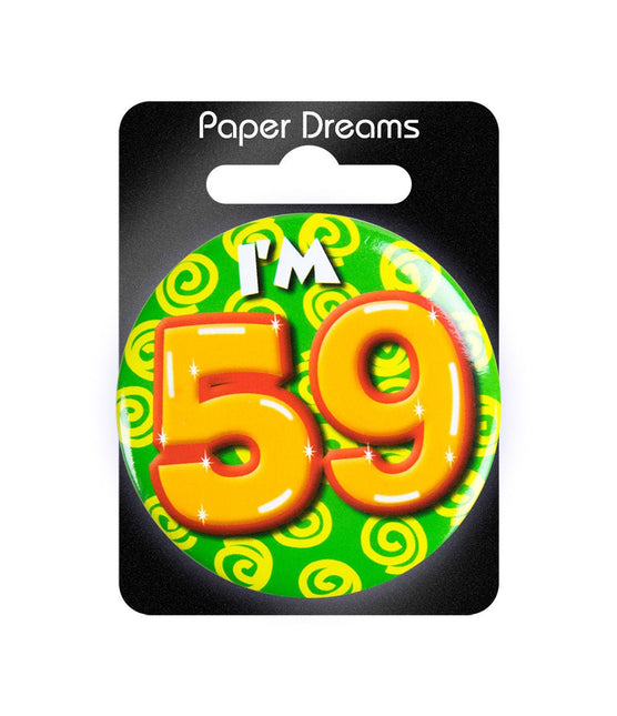 I'm 59 Button 59 Jaar 5,5cm van Paper Dreams koop je bij Partywinkel