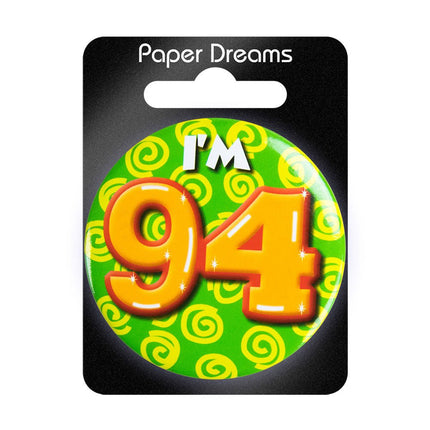 I'm 94 Button 94 Jaar 5,5cm van Paper Dreams koop je bij Partywinkel